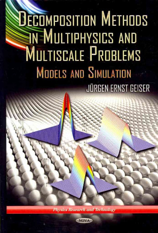 Carte Decomposition Methods in Multiphysics & Multiscale Problems Juergen Ernst Geiser