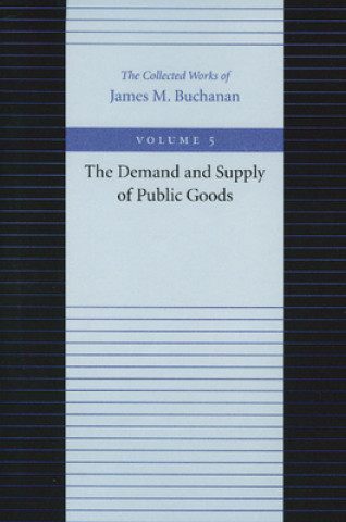 Livre Demand & Supply of Public Goods James M. Buchanan