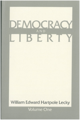 Kniha Democracy & Liberty W.E.H. Lecky