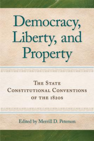 Könyv Democracy, Liberty & Property 