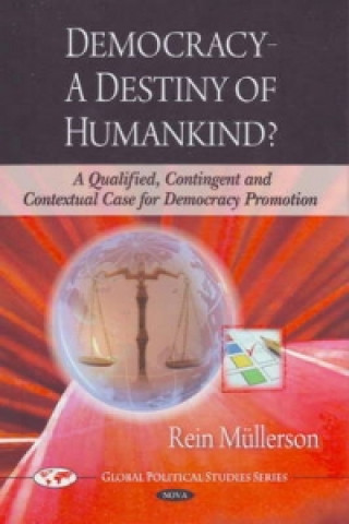 Carte Democracy -- A Destiny of Humankind? Rein Mullerson
