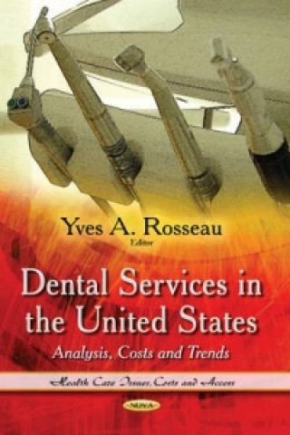 Könyv Dental Services in the United States 