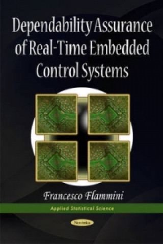 Carte Dependability Assurance of Real-Time Embedded Control Systems Francesco Flammini