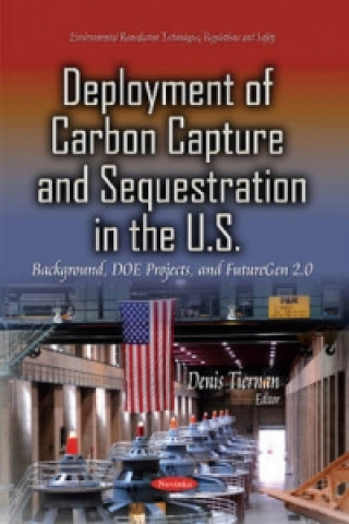 Carte Deployment of Carbon Capture & Sequestration in the U.S. Denis Tiernan