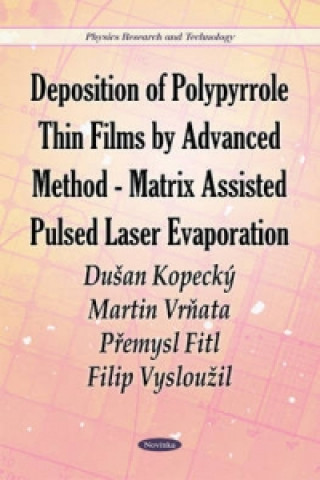 Książka Deposition of Polypyrrole Thin Films by Advanced Method-Matrix Assisted Pulsed Laser Evaporation 