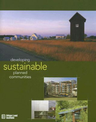 Kniha Developing Sustainable Planned Communities Edward T. McMahon