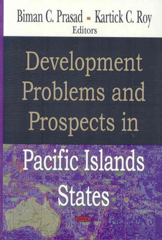 Könyv Development Problems & Prospects in Pacific Islands States 