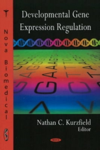 Kniha Developmental Gene Expression Regulation Nathan C. Kurzfield