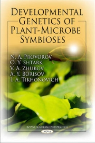Carte Developmental Genetics of Plant-Microbe Symbioses N. A. Provorov