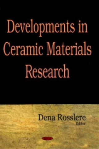 Kniha Developments in Ceramic Materials Research 