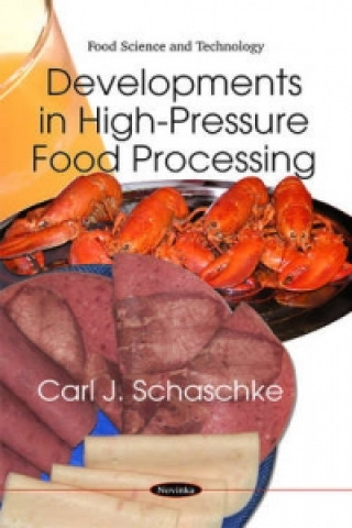 Könyv Developments in High-Pressure Food Processing Carl J. Schaschke