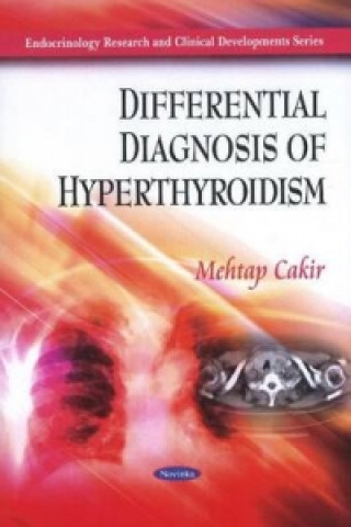 Kniha Differential Diagnosis of Hyperthyroidism Mehtap Cakir