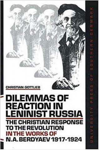 Kniha Dilemmas of Reaction in Leninist Russia Christian Gottlieb