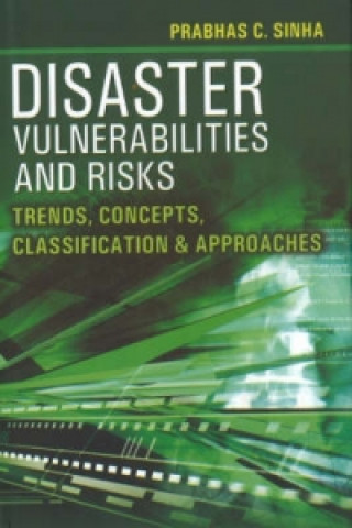 Carte Disaster Vulnerabilities & Risks Dr. Prabhas Chandra Sinha