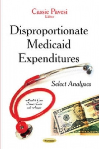 Książka Disproportionate Medicaid Expenditures 