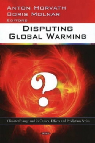 Kniha Disputing Global Warming Boris Molnar