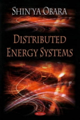 Kniha Distributed Energy Systems Shin'ya Obara