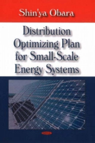 Könyv Distribution Optimizing Plan for Small-Scale Energy Systems Shin'ya Obara