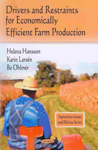 Könyv Drivers & Restraints for Economically Efficient Farm Production Bo Ohlmer