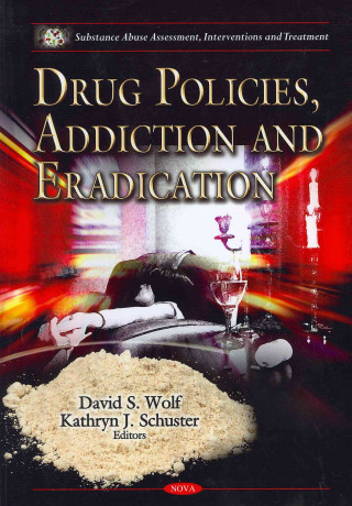 Книга Drug Policies, Addiction & Eradication 