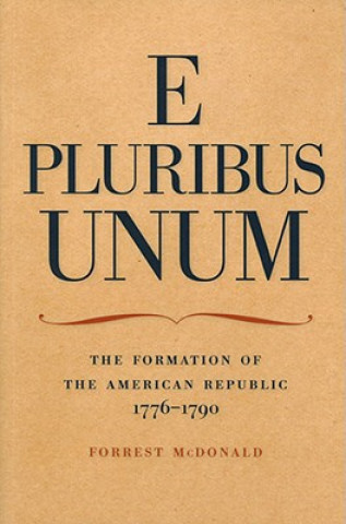 Könyv E Pluribus Unum Forrest McDonald