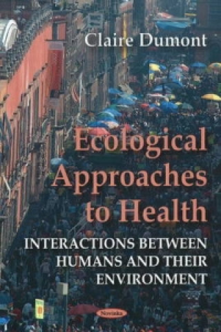 Kniha Ecological Approaches to Health Claire Dumont