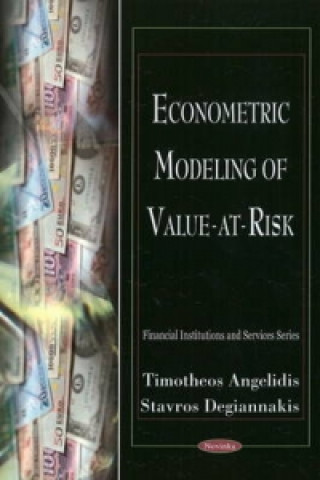 Книга Econometric Modeling of Value at Risk Stavros Degiannakis