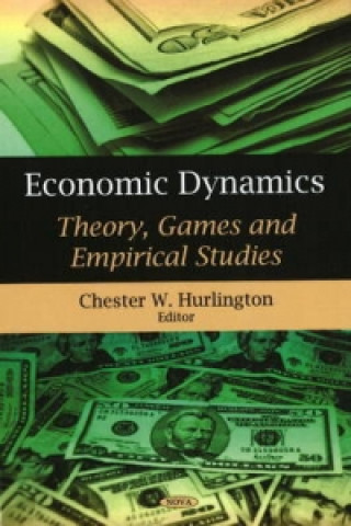 Knjiga Economic Dynamics Chester W. Hurlington