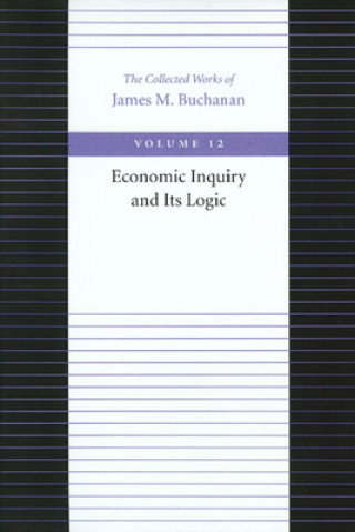 Carte Economic Inquiry & Its Logic James M. Buchanan