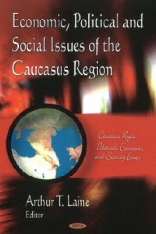 Book Economic, Political & Social Issues of the Caucasus Region 