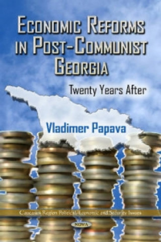 Knjiga Economic Reforms in Post-Communist Georgia V. G. Papava