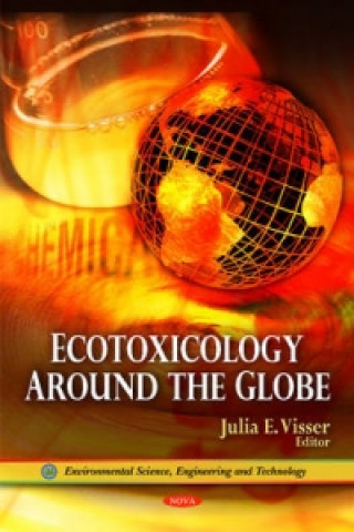 Kniha Ecotoxicology Around the Globe 