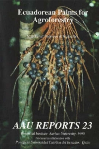 Kniha Ecuadorean Palms for Agroforestry Henrik Balslev