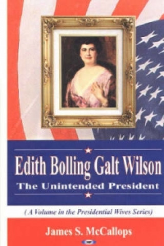 Carte Edith Bolling Galt Wilson James S. McCallops