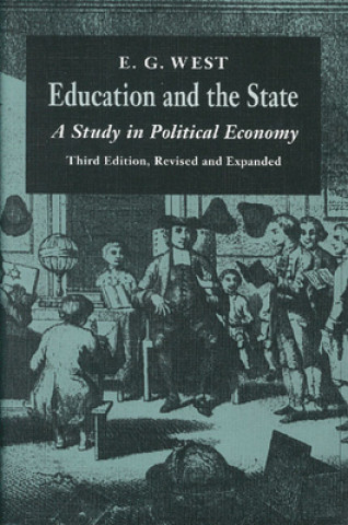 Kniha Education & the State, 3rd Edition E. G. West