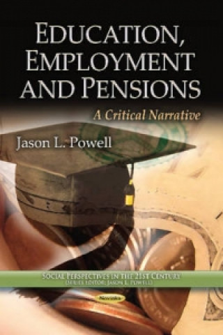 Könyv Education, Employment & Pensions Jason L. Powell