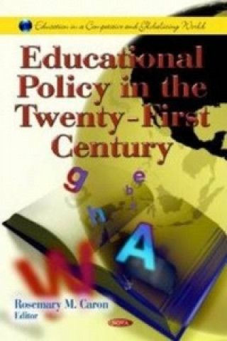 Kniha Educational Policy in the Twenty-First Century 