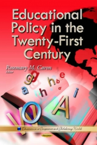 Könyv Educational Policy in the Twenty-First Century 
