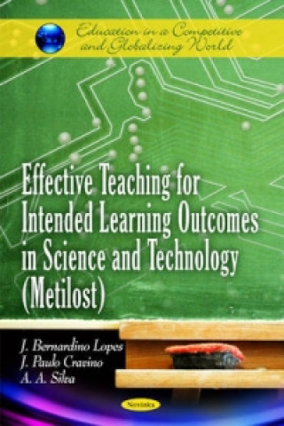 Carte Effective Teaching for Intended Learning Outcomes in Science & Technology (Metilost) A. A. Silva