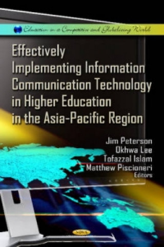 Книга Effectively Implementing Information Communication Technology in Higher Education in the Asia-Pacific Region 