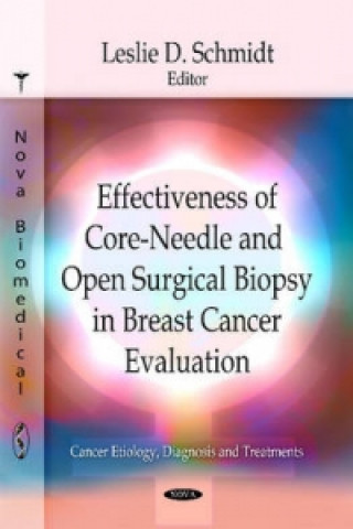 Książka Effectiveness of Core-Needle & Open Surgical Biopsy in Breast Cancer Evaluation 