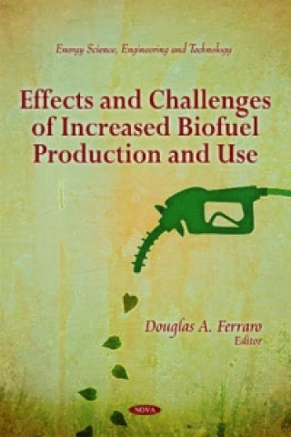 Carte Effects & Challenges of Increased Biofuel Production & Use 
