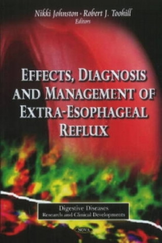 Kniha Effects, Diagnosis & Management of Extra-Esophageal Reflux 