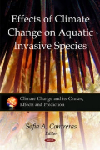 Könyv Effects of Climate Change on Aquatic Invasive Species 