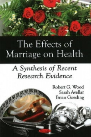 Book Effects of Marriage on Health Brian Goesling