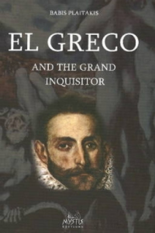 Книга El Greco & the Grand Inquisitor Babis Plaitakis