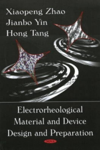 Książka Electrorheological Material & Device Design & Preparation Hong Tang