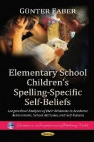 Книга Elementary School Children's Spelling-Specific Self-Beliefs 