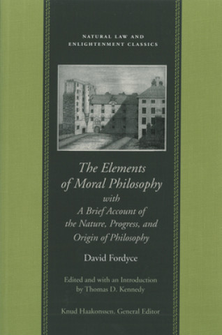 Könyv Elements of Moral Philosophy David Fordyce