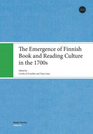 Carte Emergence of Finnish Book & Reading Culture in the 1700s Cecilia Af Forselles